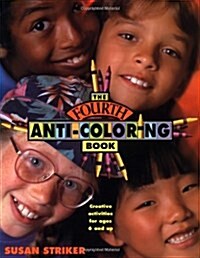 The Fourth Anti-Coloring Book: Creative Activities for Ages 6 and Up (Paperback)