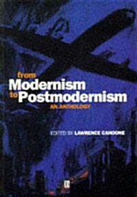 From Modernism to Postmodernism (Blackwell Philosophy Anthologies) (Paperback, 1)