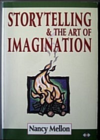 Storytelling & the Art of Imagination (Paperback)