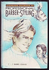 Standard Textbook of Professional Barber Styling (Hardcover)