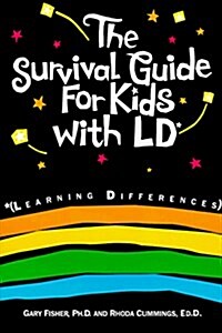 The Survival Guide for Kids with LD: Learning Differences (Self-Help for Kids Series) (Paperback, 1)