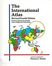 The International Atlas: World Longitudes and Latitudes, Time Changes and Time Zones (Paperback, 4th Rev)