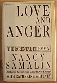 Love and Anger: The Parental Dilemma (Hardcover)