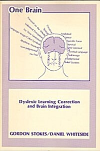 One Brain: Dyslexic Learning Correction and Brain Integration (Paperback, 2nd)