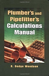 Plumbers and Pipefitters Calculations Manual (Paperback, 1)