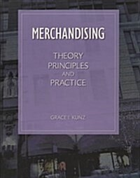 Merchandising: Theory, Principles, and Practice (Hardcover)