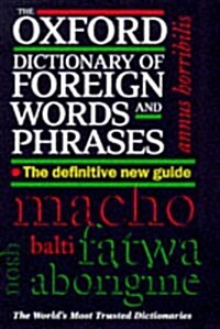 The Oxford Dictionary of Foreign Words and Phrases (Hardcover)