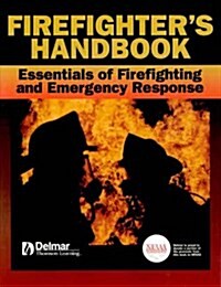 Firefighters Handbook: Essentials of Firefighting and Emergency Response (Paperback, 1)
