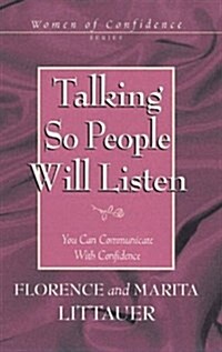 Talking So People Will Listen (Woman of Confidence) (Paperback)