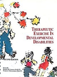 Therapeutic Exercises in Developmental Disabilities (Spiral-bound, 2)