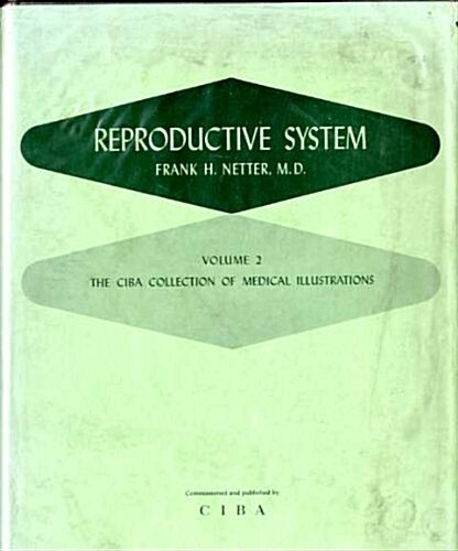 [중고] Reproductive System: CIBA Collection of Medical Illustrations, Vol. 2 (Hardcover, Later Printing)