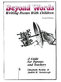 Beyond Words: Writing Poems With Children: A Guide for Parents & Teachers (Paperback, 2nd)