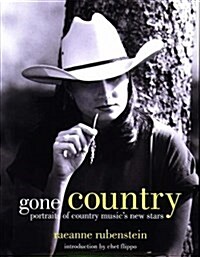 Gone Country: Portraits of New Country Musics Stars (Hardcover)