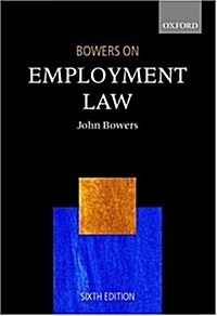 Bowers on Employment Law (Blackstones Practical Approach Series) (Paperback, 6)