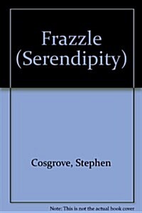 Frazzle (Serendipity) (Paperback, First Edition)