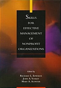 Skills for Effective Management of Nonprofit Organizations (Paperback, illustrated edition)