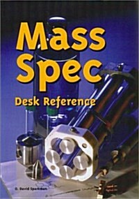 Mass Spec Desk Reference (Paperback, 1)