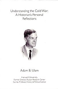 Understanding the Cold War: A Historians Personal Reflections (Paperback)