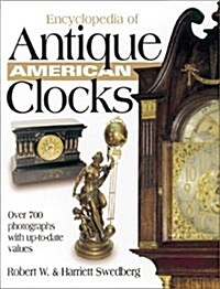 Encyclopedia of Antique American Clocks (Paperback)