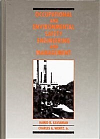 Occupational and Environmental Safety Engineering and Management (Hardcover, 6th Printing)