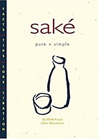 Sake Pure + Simple (Paperback, Notations)