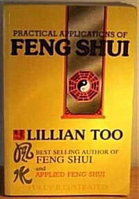 Practical Applications of Feng Shui (Paperback)