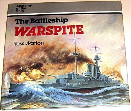 The Battleship Warspite (Anatomy of the Ship) (Hardcover, First Edition)