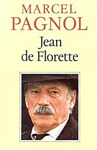 Jean De Florette (French Version) (Mass Market Paperback, French language)