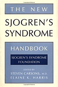 The New Sjogrens Syndrome Handbook (Hardcover)