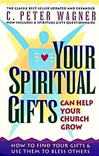 [중고] Your Spiritual Gifts Can Help Your Church Grow (Paperback, 15th Anniv)