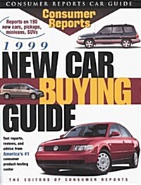 Consumer Reports  1999 New Car Buying Guide (New Car Buying Guide, 1999) (Paperback)