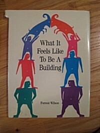 What It Feels Like to Be a Building (Landmark Reprint Series) (Paperback, Rev)