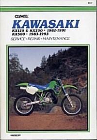 Clymer Kawasaki Kx125 & Kx250 1982-1991; Kx500 1983-1993 (Paperback, 1st)