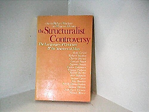 The Structuralist Controversy: The Languages of Criticism and the Sciences of Man (Paperback)