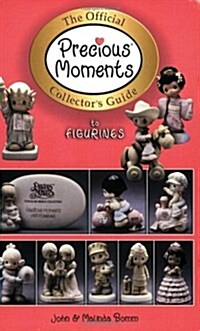 The Official Precious Moments Collectors Guide to Figurines (Paperback)