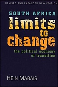 South Africa: Limits To Change: The Political Economy of Transition (Paperback)