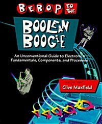 Bebop to the Boolean Boogie (Paperback)