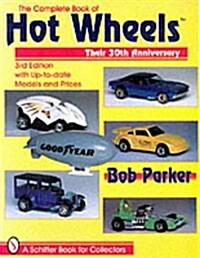 The Complete Book of Hot Wheels (Paperback, 3rd Rev)