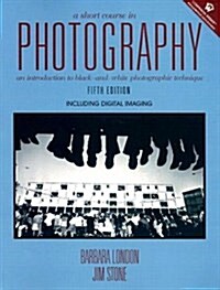 A Short Course in Photography (Paperback, 5 Rev ed)