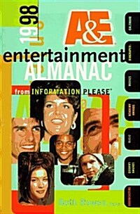 The 1998 A & E(R) Entertainment Almanac: An Information Please(R) Almanac (Information Please Entertainment Almanac) (Paperback)