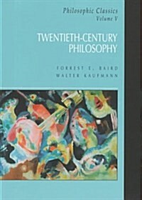 Philosophic Classics, Volume V: Twentieth-Century Philosophy (Paperback, 1)