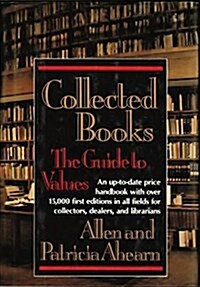 Collected Books: The Guide to Values (Hardcover, 1st)