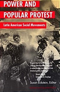 Power and Popular Protest: Latin American Social Movements (Paperback)