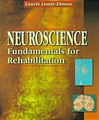 Neuroscience: Fundamentals for Rehabilitation (Paperback, 1st)