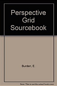 Perspective Grid Sourcebook: Computer Generated Tracing Guides for Architectural and Interior Design Drawings 11 x 14 (Paperback, 1)