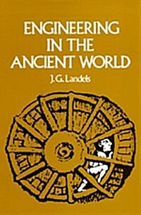 Engineering in the Ancient World (Paperback, First Edition)