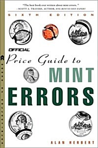The Official Price Guide to Mint Errors, 6th Edition (Paperback, 6)