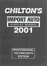 Import Car Service Manual 1997-01 - Annual Edition (Chilton Service Manuals) (Paperback, 1st)