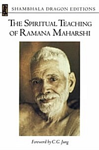 The Spiritual Teachings of Ramana Maharshi (Shambhala Dragon Editions) (Paperback, 5th Printing)