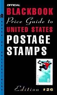 The Official Blackbook Price Guide to U.S. Postage Stamps, 26th edition (Official Blackbook Price Guide to United States Postage Stamps) (Mass Market Paperback, 26)
